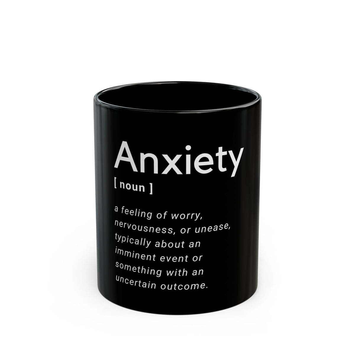 Anxiety Definition - Black Mug 11oz