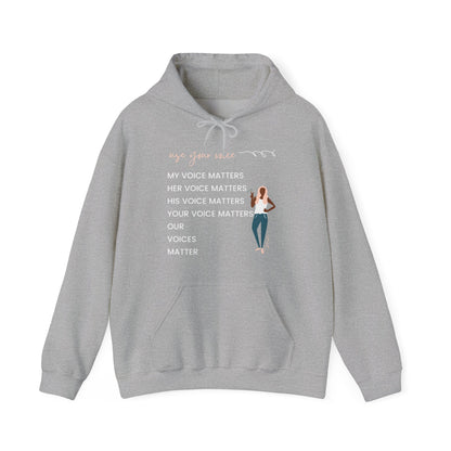 Our Voices Matter Hooded Sweatshirt