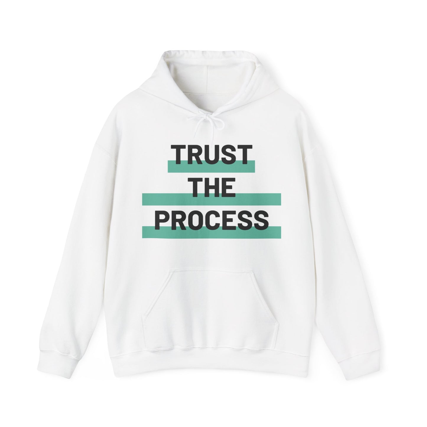 Trust The Process Hooded Sweatshirt