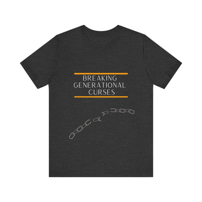 Breaking Generational Curses T-shirt