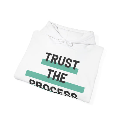 Trust The Process Hooded Sweatshirt