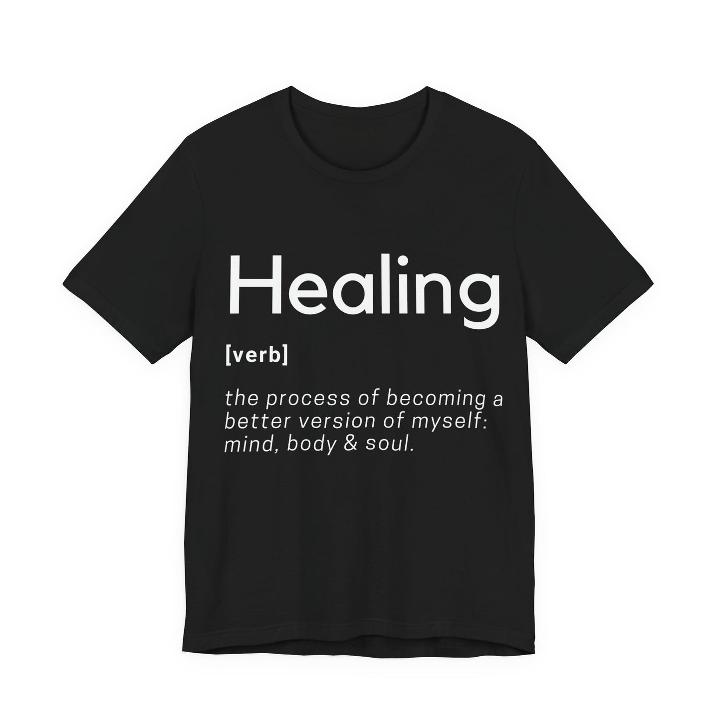 Healing Definition T-Shirt -Original