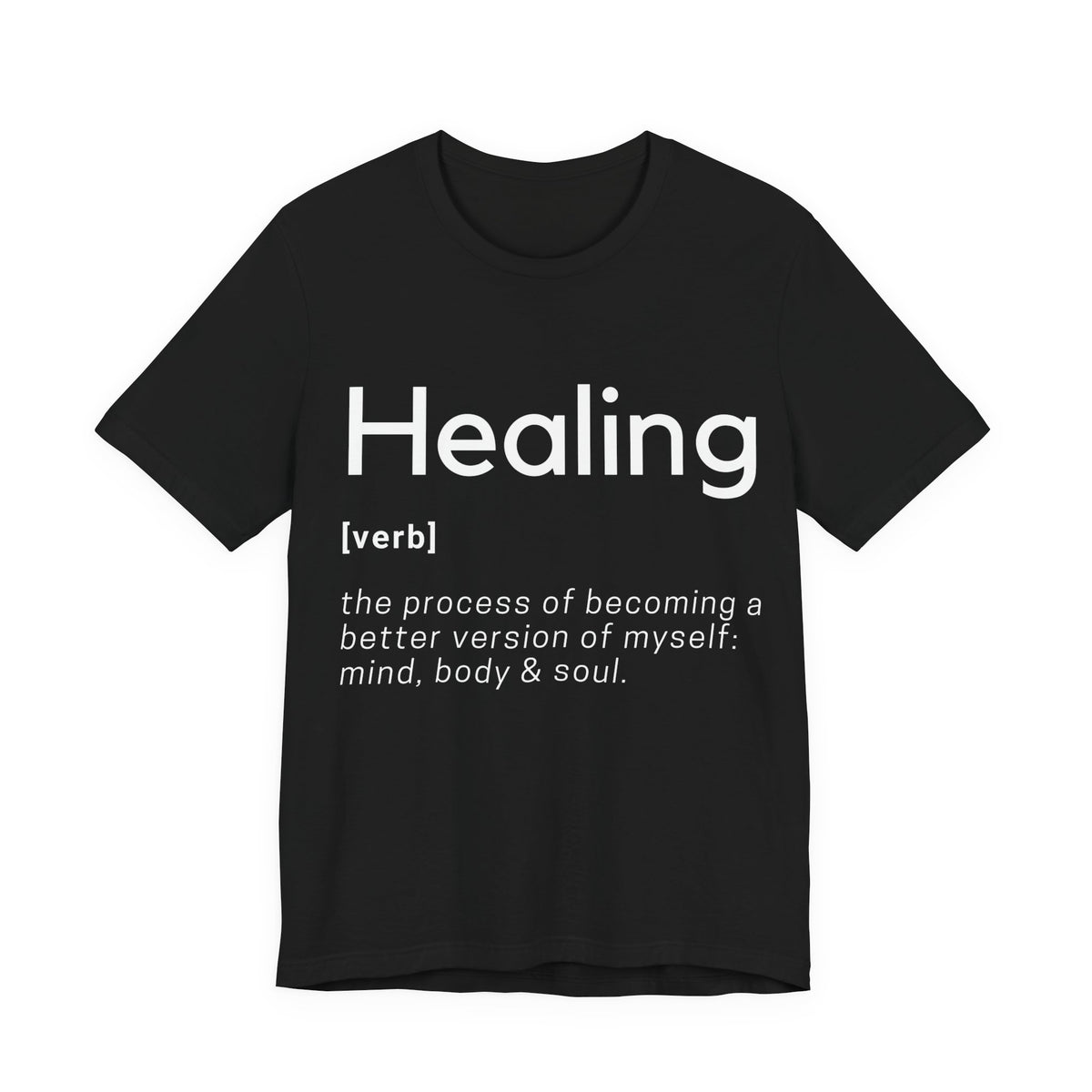 Healing Definition T-Shirt -Original