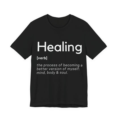 Healing Definition T-Shirt -Original