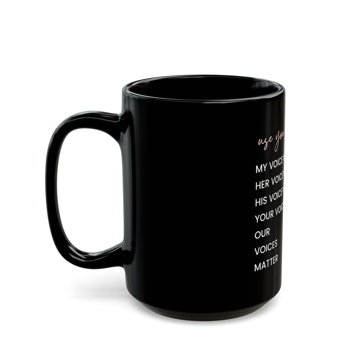 Our Voices Matter - Black Mug 11oz