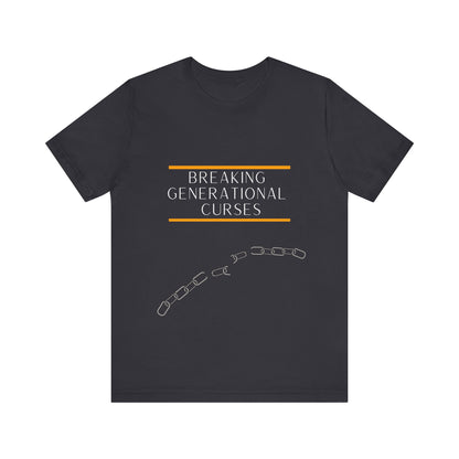 Breaking Generational Curses T-shirt
