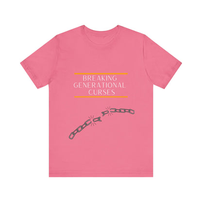 Breaking Generational Curses T-shirt