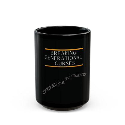 Breaking Generational Curses - Black Mug 11oz