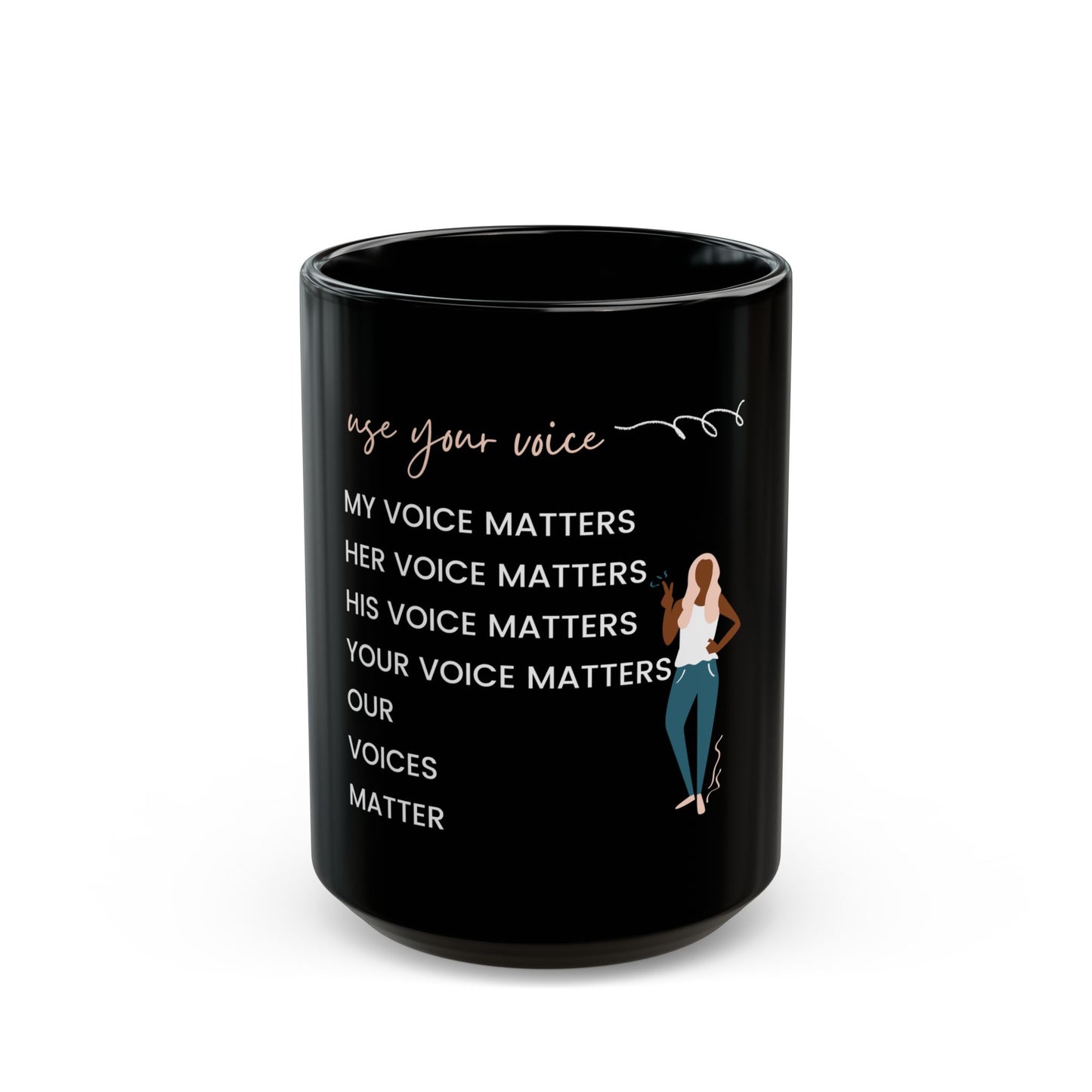 Our Voices Matter - Black Mug 11oz