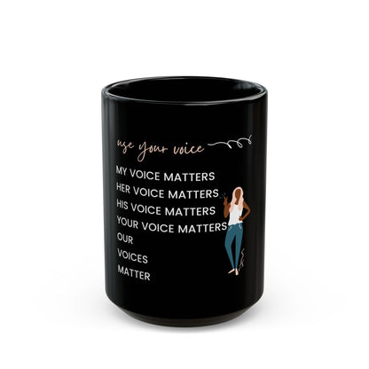 Our Voices Matter - Black Mug 11oz