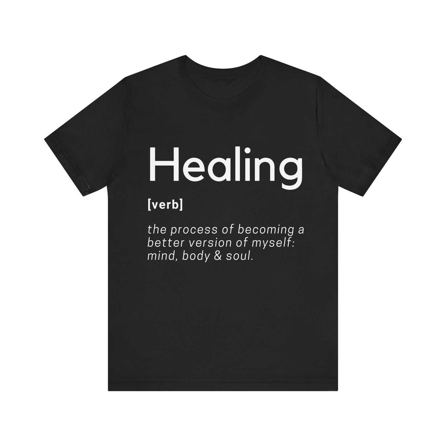 Healing Definition T-Shirt -Original