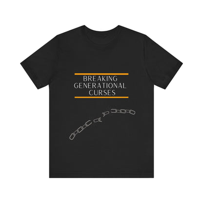 Breaking Generational Curses T-shirt