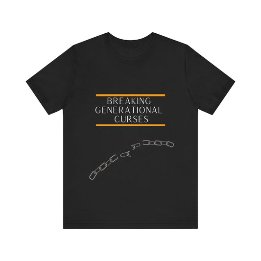 Breaking Generational Curses T-shirt