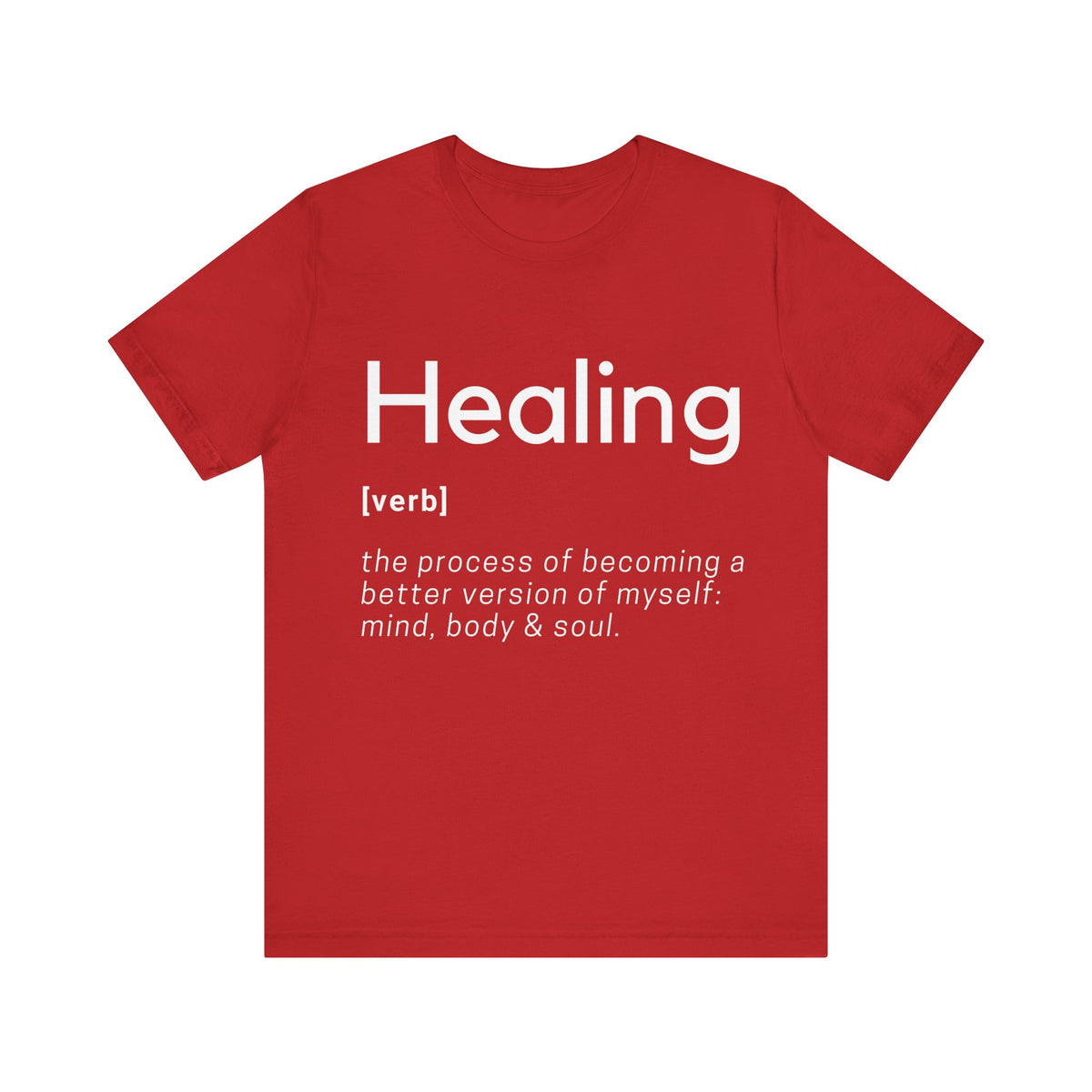 Healing Definition T-Shirt -Original