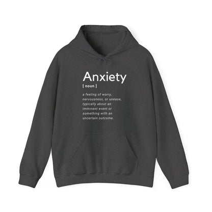 Anxiety Definition Hooded Sweatshirt