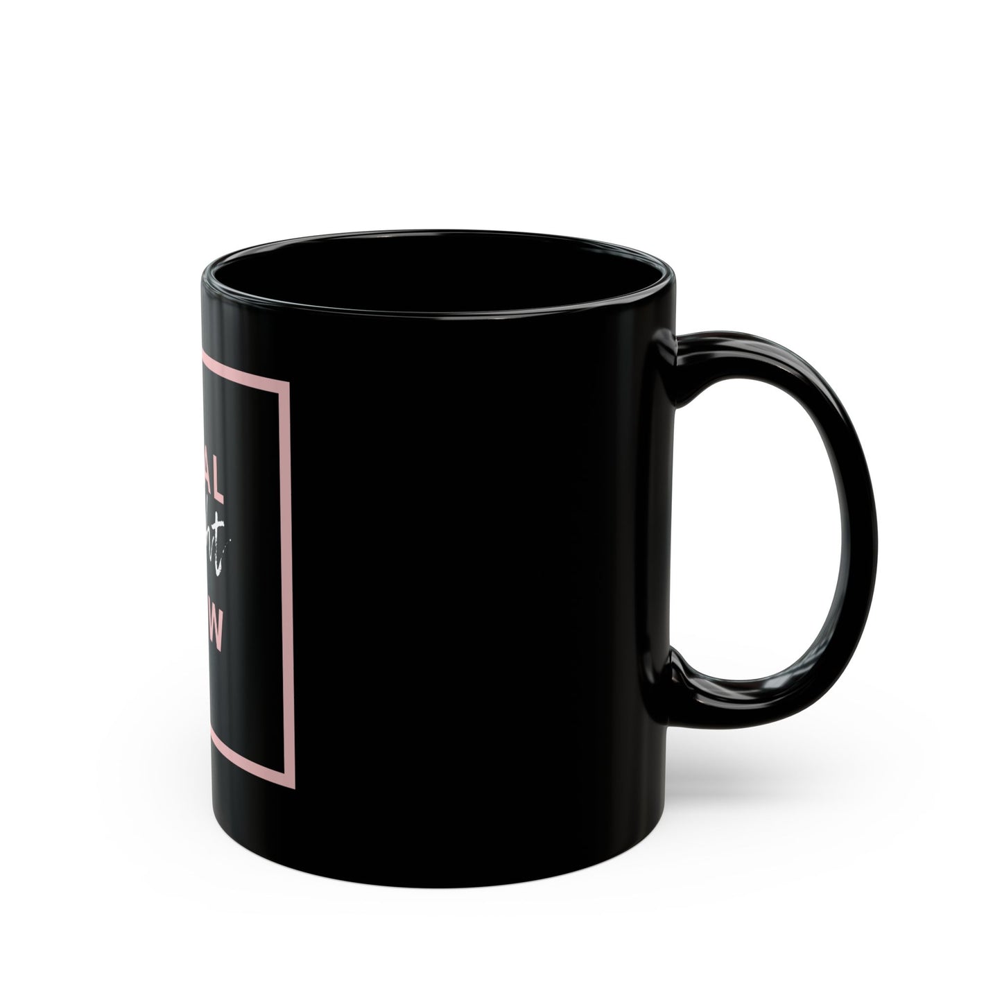 Heal Right Now - Black Mug 11oz