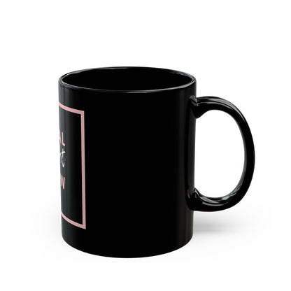 Heal Right Now - Black Mug 11oz