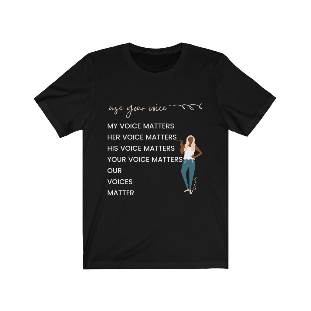 Our Voices Matter T-Shirt