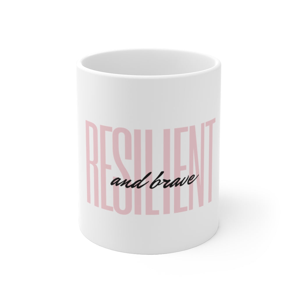 Resilient & Brave - White Mug