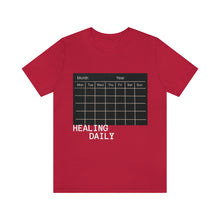 Load image into Gallery viewer, Healing Daily T-Shirt