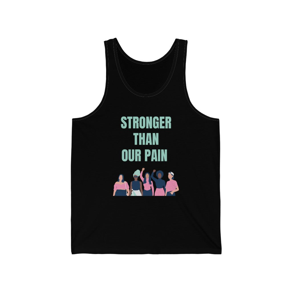 Stronger Than Our Pain Tank Top