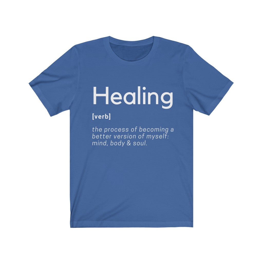 Healing Definition T-Shirt -Original