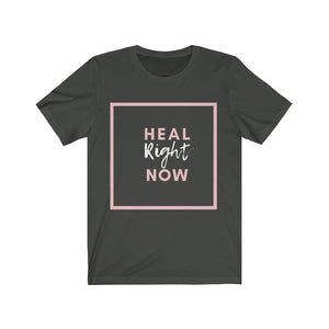 Heal Right Now T-Shirt