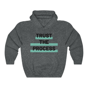 Trust The Process Hooded Sweatshirt