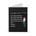 Our Voices Matter Spiral Notebook