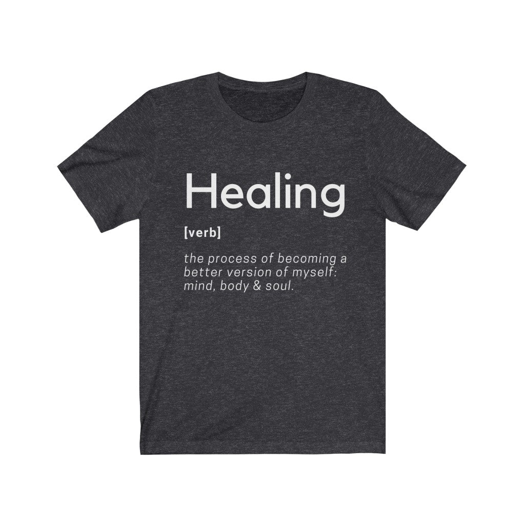 Healing Definition T-Shirt -Original