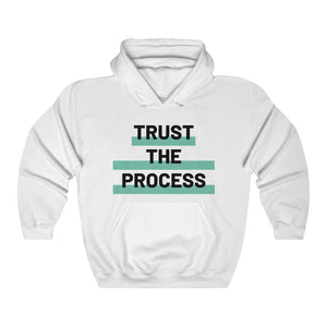 Trust The Process Hooded Sweatshirt