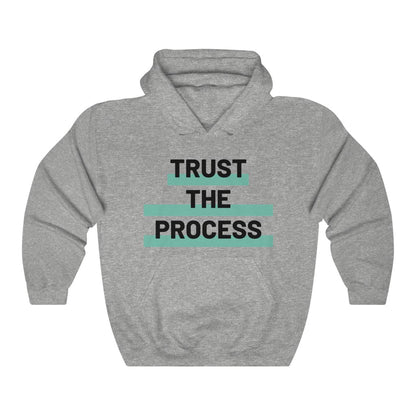 Trust The Process Hooded Sweatshirt