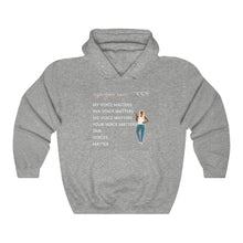 Load image into Gallery viewer, Our Voices Matter Hooded Sweatshirt