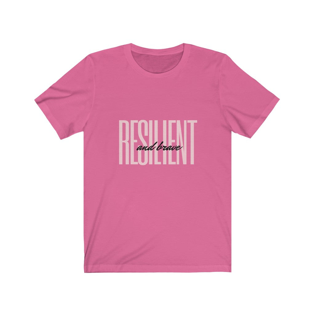 Resilient & Brave T-Shirt