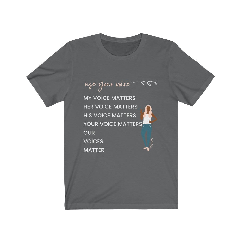 Our Voices Matter T-Shirt