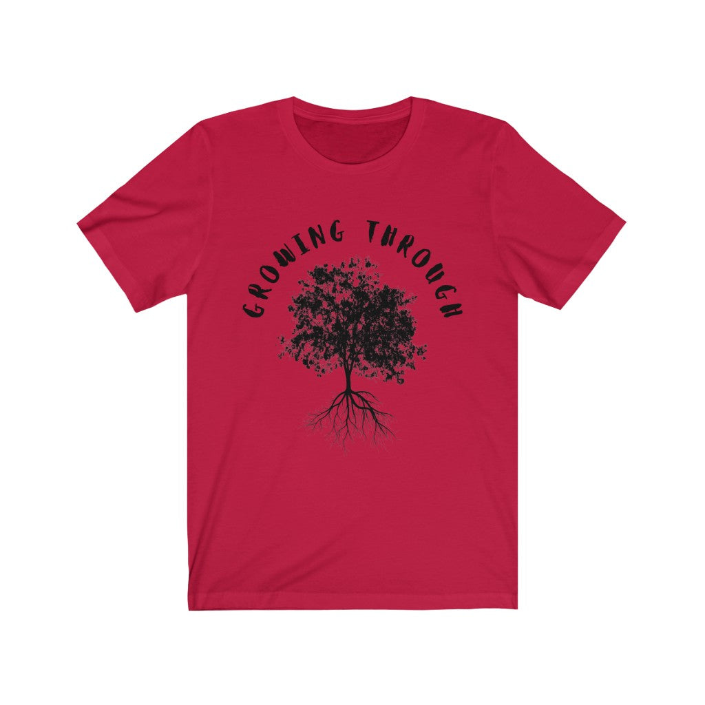Growing Through T-Shirt