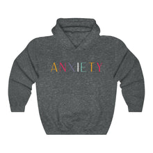 Load image into Gallery viewer, Anxiety 2.0 Hooded Sweatshirt