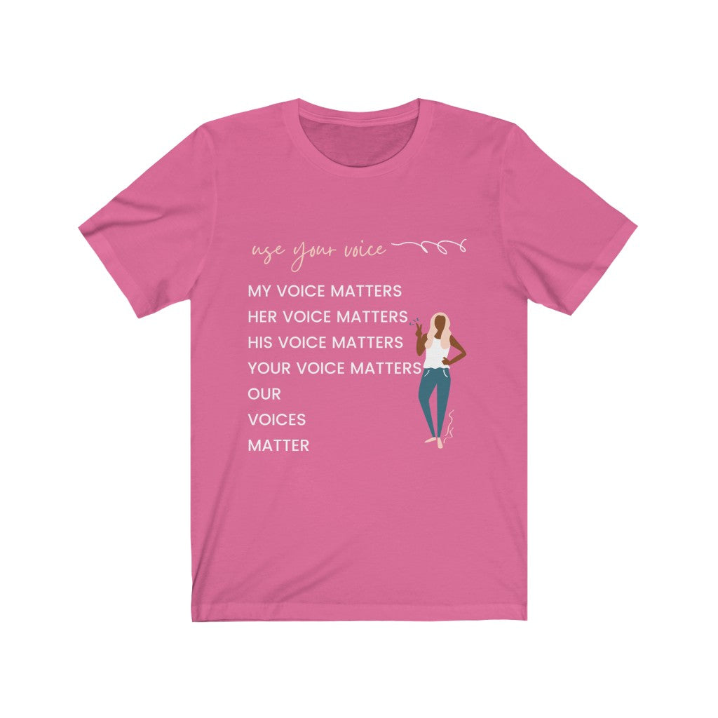 Our Voices Matter T-Shirt