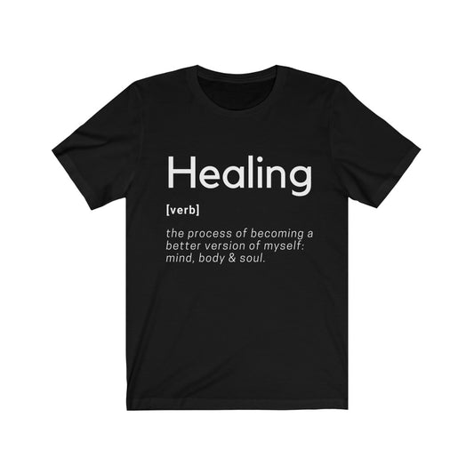 Healing Definition T-Shirt -Original