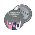 Healing Journey - Gray Button Pin
