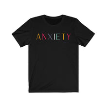 Load image into Gallery viewer, Anxiety T-Shirt 1.0