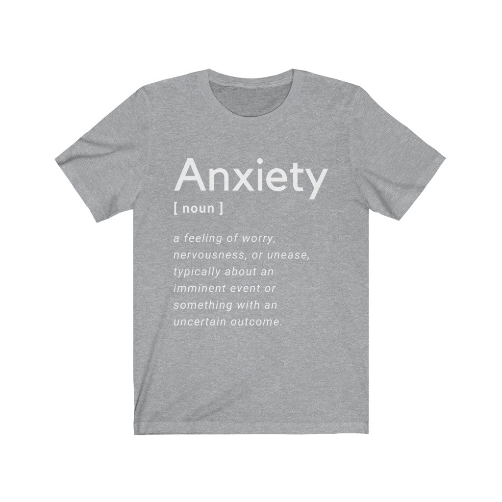 Anxiety Definition T-Shirt