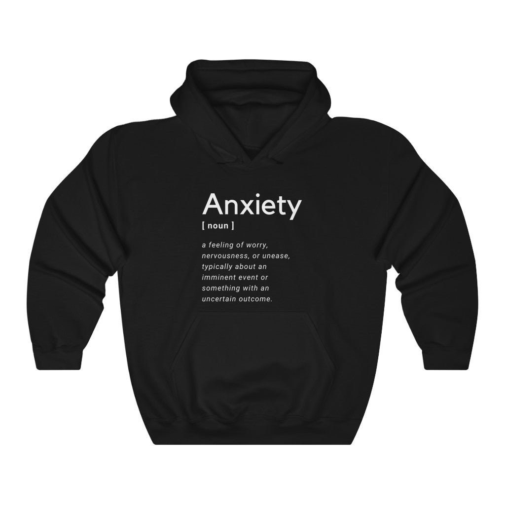Anxiety Definition Hooded Sweatshirt