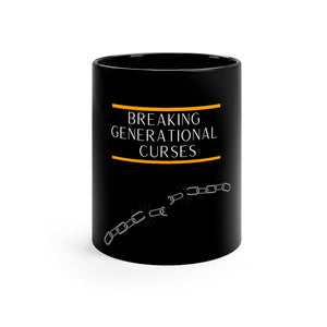 Breaking Generational Curses - Black Mug 11oz