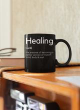 Load image into Gallery viewer, Healing Definition - Black Mug 11oz