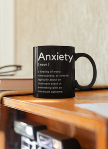 Anxiety Definition - Black Mug 11oz